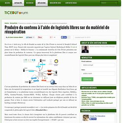 Produire du contenu à l’aide de logiciels libres sur du matériel de récupération