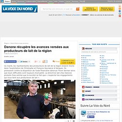 Danone récupère les avances versées aux producteurs de lait de la région - Saint-Omer et ses environs