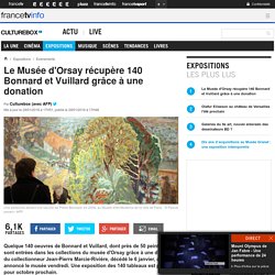 Le Musée d'Orsay récupère 140 Bonnard et Vuillard grâce à une donation