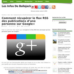 Comment récupérer le flux RSS des publications d'une personne sur Google+