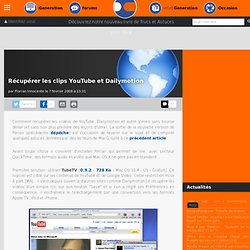 Récupérer les clips YouTube et Dailymotion