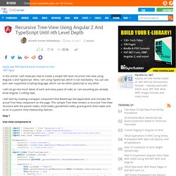 Recursive Tree-View Using Angular 2 And TypeScript Until nth Level Depth
