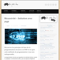 Récursivité - Initiation avec PHP - Petit dev