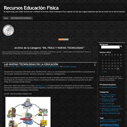Recursos Educación Fisica » Archive for ED. FÍSICA Y NUEVAS TECNOLOGIAS