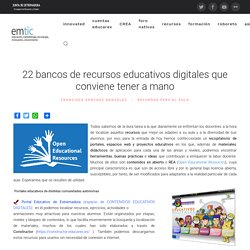 emtic - 22 bancos de recursos educativos digitales que conviene tener a mano