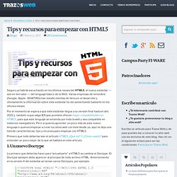 Tips y recursos para empezar con HTML5