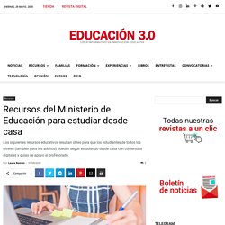 Recursos del Ministerio de Educación para estudiar desde casa