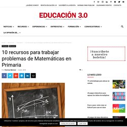 10 recursos para trabajar problemas de Matemáticas en Primaria