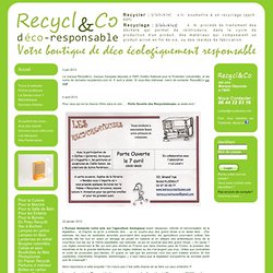 Recycl&Co, déco écolo, recyclage, récup, nature