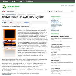 Ashelvea Evolutis - PC écolo 100% recyclable
