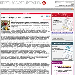 Dossiers de l'été (1) - Textiles : recyclage made in France