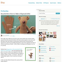 Recycled Glove How-to: Make a Chipmunk Softie