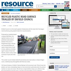 Recycled plastic road surface trialled by Enfield Council