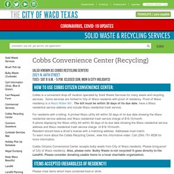Cobbs Recycling Center, Solid Waste Services - Public Works, City of Waco, Texas