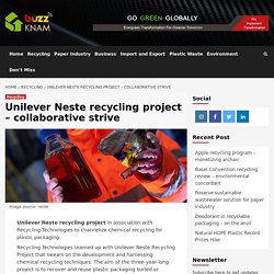 Unilever Neste recycling project – collaborative strive