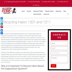 Recycling Halon 1301 and 1211