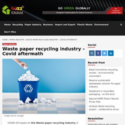 Waste paper recycling industry – Covid aftermath