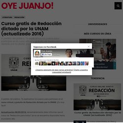 Curso gratis de Redacción dictado por la UNAM (actualizado 2016)
