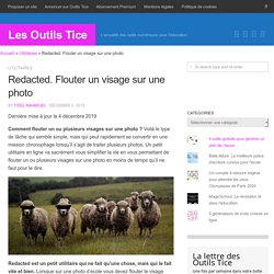 Redacted. Flouter un visage sur une photo