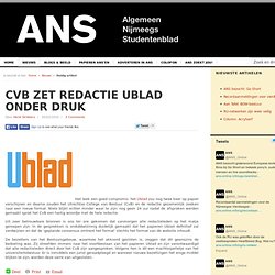 ANS: CvB zet redactie Ublad onder druk