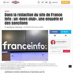 Dans la rédaction du site de France Info : un «boys club», une enquête et des sanctions