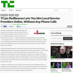 TC50: RedBeacon Lets You Hire Local Service Providers Online, Without Any Phone Calls