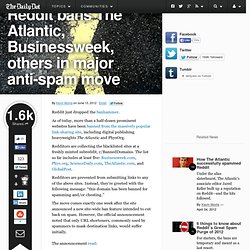Reddit bans "The Atlantic," "Businessweek," others in major anti-spam move