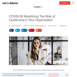 COVID-19: Redefining Leadership in your Organization