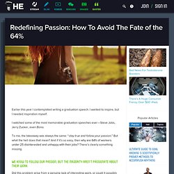 Redefining Passion: How To Avoid The Fate of the 64%