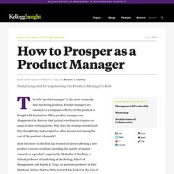 How to Prosper as a Product Manager - Redefining and Strengthening the Product Manager’s Role