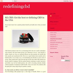 redefiningcbd: RE.CBD: Get the best re-defining CBD in the USA