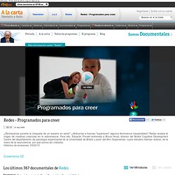 Redes - Programados para creer, Redes