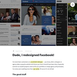 Dude, I redesigned Facebook! — The ideas of Will Grounds