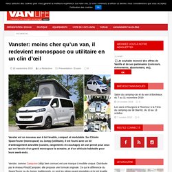 Vanster: moins cher qu'un van, il redevient monospace ou utilitaire en un clin d'œil - Van Life Magazine
