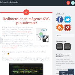 Redimensionar imágenes SVG ¡sin software!