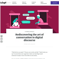 Rediscovering the art of conversation in digital discourse