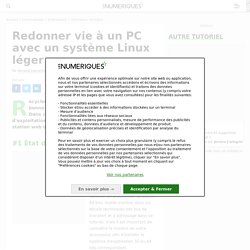 Redonner vie à un PC avec un système Linux léger