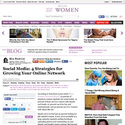 Mia Redrick: Social Media: 4 Strategies for Growing Your Online Network
