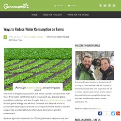 Ways to Reduce Water Consumption on Farms