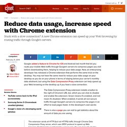 Reduce data usage, increase speed with Chrome extension