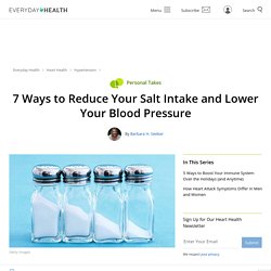 7 Ways to Reduce Salt Intake and Lower Your Blood Pressure