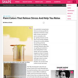 Reduce Stress: Interior Paint Colors that Will Change Your Life: Shape Magazine