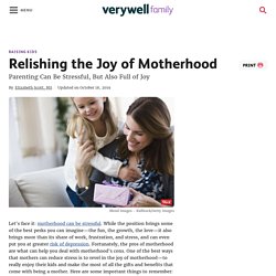 How to Reduce Stress and Keep the Joy in Motherhood