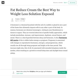 Fat Reduce Cream the Best Way to Weight Loss Solution Exposed