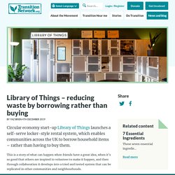 Library of Things - reducing waste by borrowing rather than buying - Transition Network