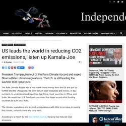 US leads the world in reducing CO2 emissions, listen up Kamala-Joe