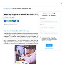 Reducing Plagiarism: How To Cite An Online Article