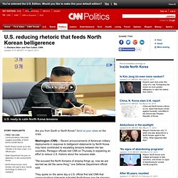 U.S. reducing rhetoric that feeds North Korean belligerence