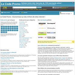Le Code Promo, bon de réduction, promotions, coupons chez plus de 1000 code promo marchands