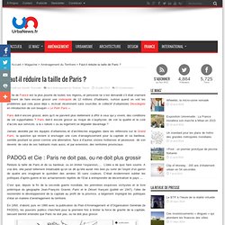 Faut-il réduire la taille de Paris ?UrbaNews.fr